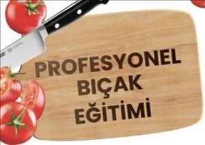 Aşçılık Programı ile Profesyonel Bıçak Eğitim Semineri